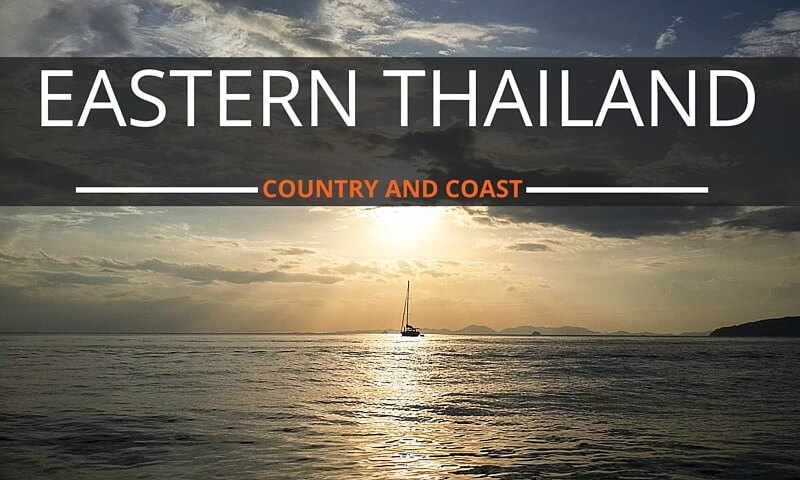 Eastern Thailand Destinations