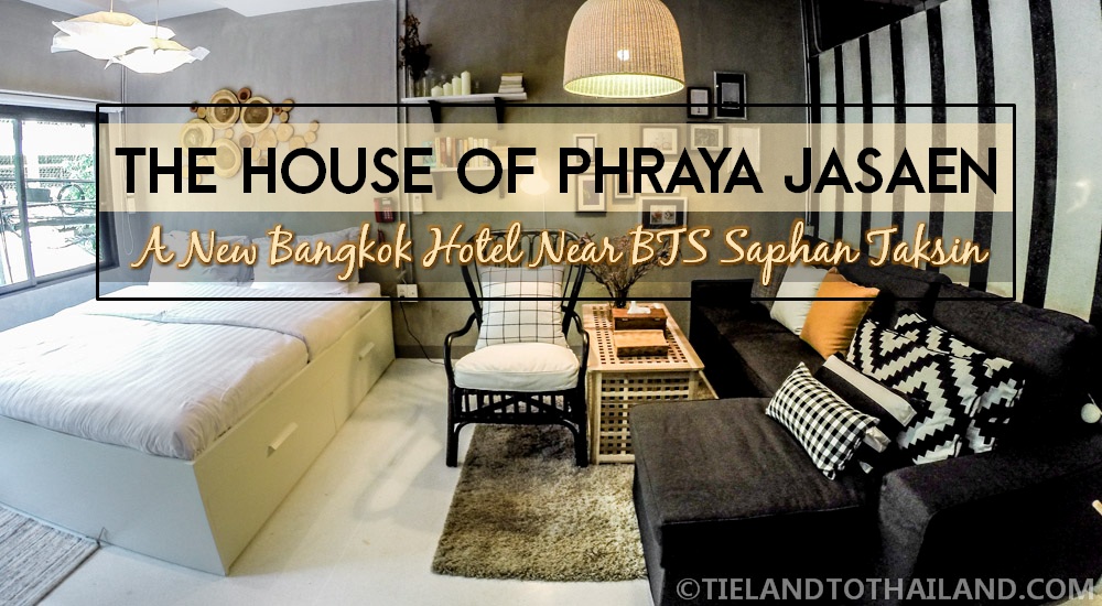 The House of Phraya Jasaen, a New Bangkok hotel near BTS Saphan Taksin
